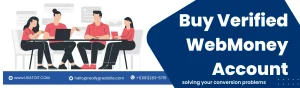 Buy Verified WebMoney Account